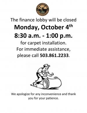 Poster: The finance lobby will be closed until 1:00 p.m. 10/4/21 for carpet replacement
