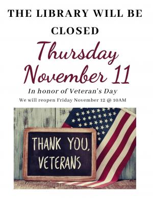 Library Closed; Thank you Veterans